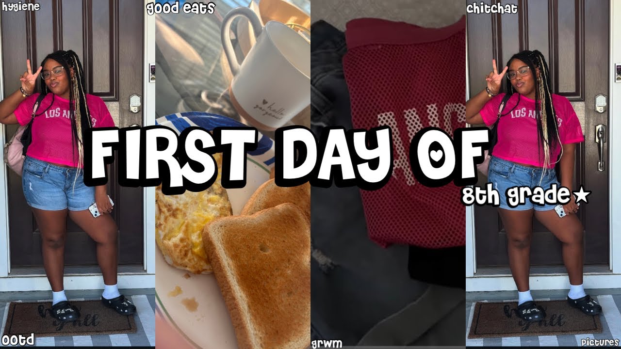 FIRST DAY OF 8TH GRADE ★ || grwm, good eats, chitchat, ootd, hygiene, + more