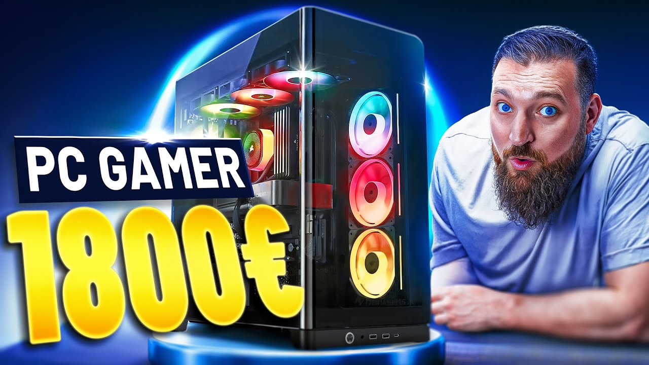 La CONFIG PC Gamer PARFAITE pour 1800€