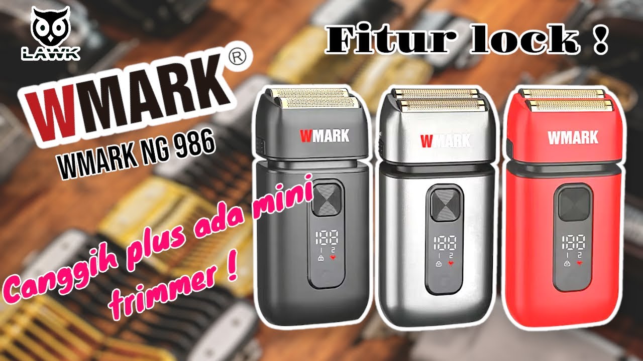SHAVER CANGGIH WMARK NG 986 !