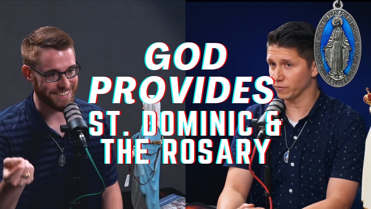 Divine Providence - St. Dominic & The Rosary - More!