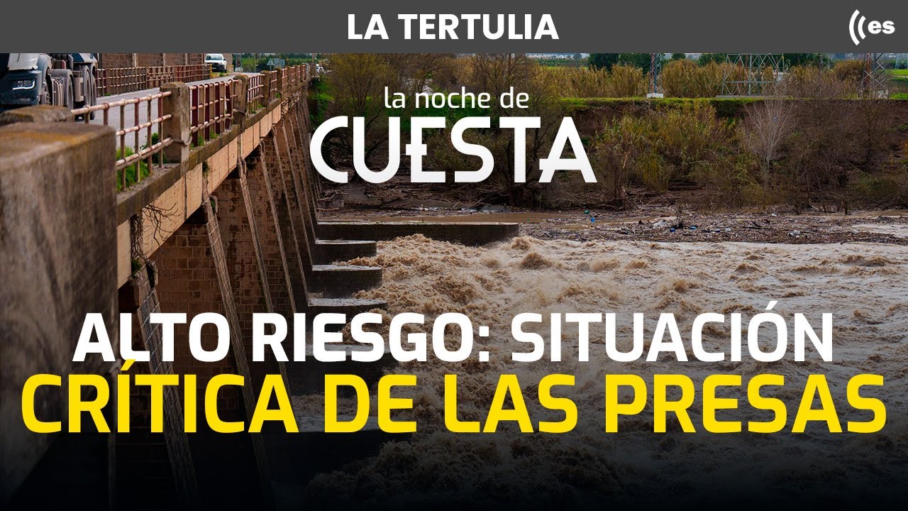 Temporal y presas críticas: el desastre que puede estallar