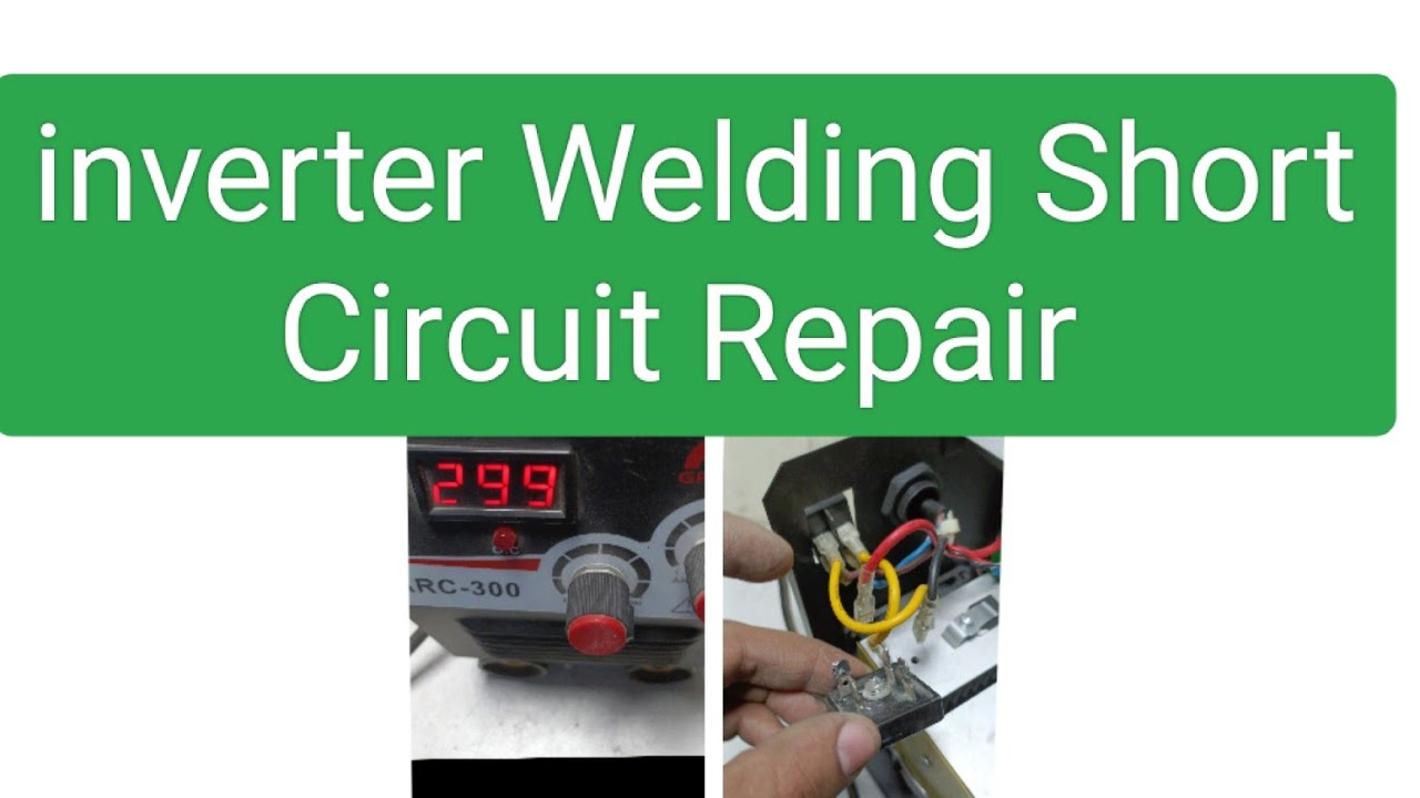 Inverter Welding machine ARC 300 short circuit fix