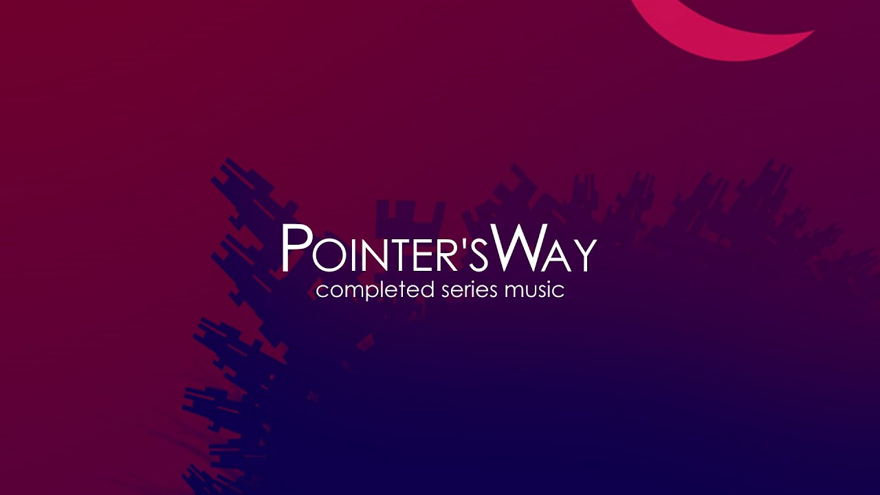 Pointer's Way Completed Series Music