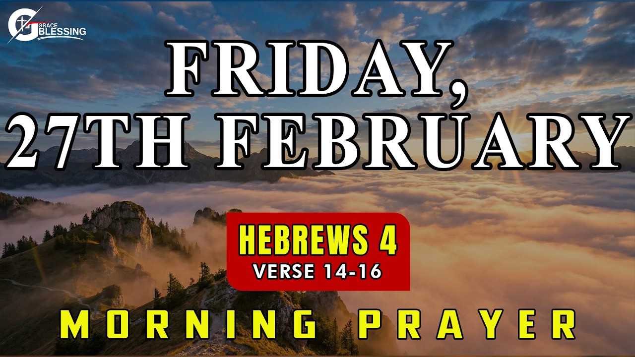 🌟 Hebrews 4:14-16 - A Powerful Morning Prayer To Start The Day Fully Protected By God I Morning