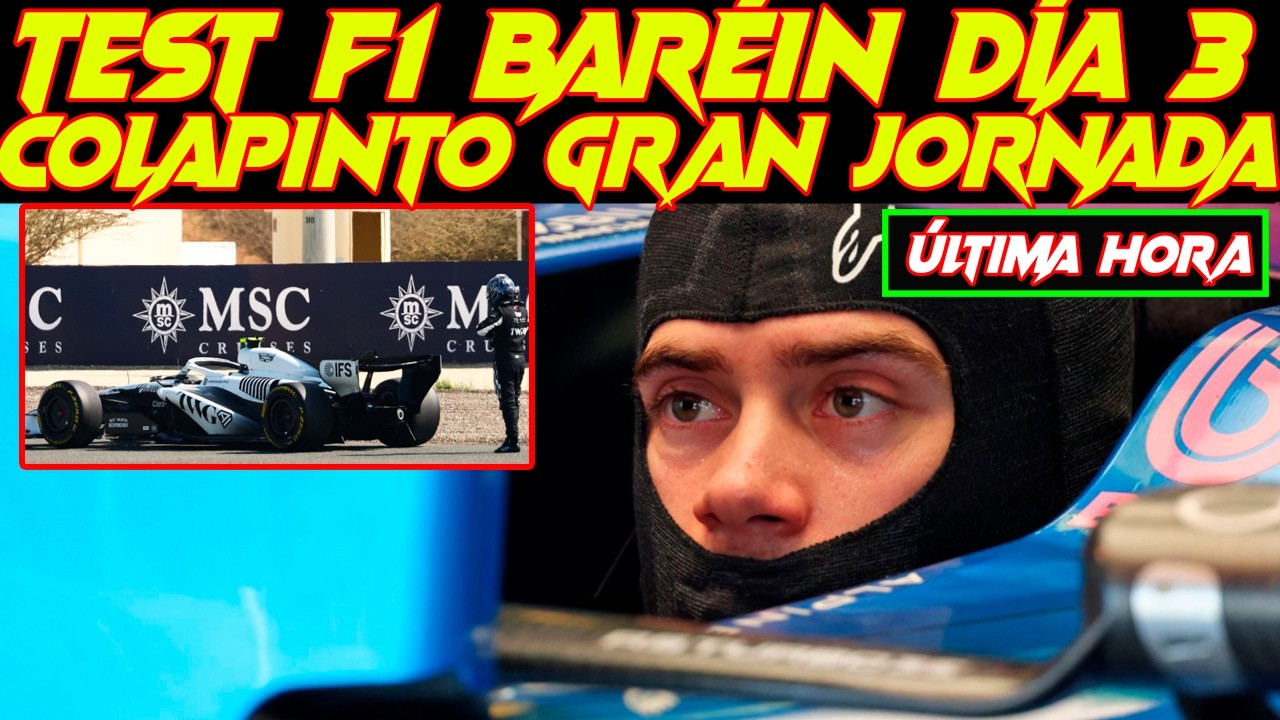 TEST F1 BARÉIN DIA 3 COLAPINTO SESIÓN DE 10, SUSTO DE CADILLAC, MAZAZO DE RUSSELL, AMR26 ADAPTARSE
