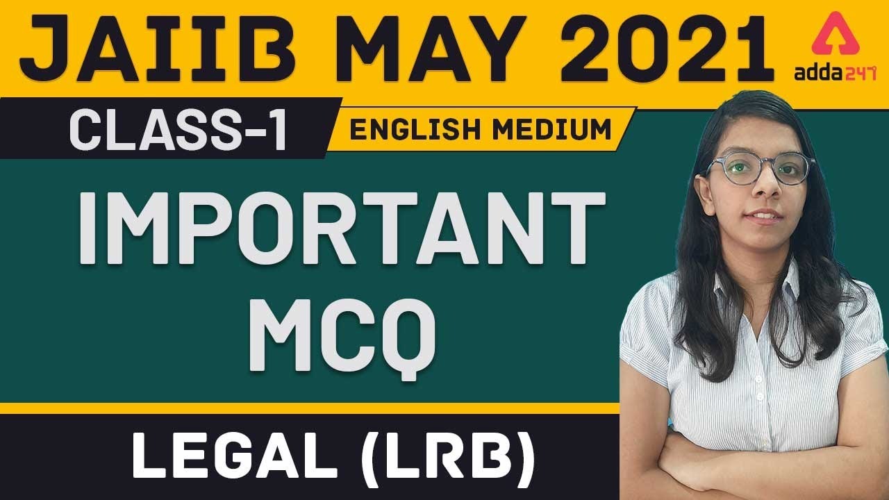 JAIIB MAY 2021 | Legal (LRB) (English Medium) | Important MCQ | Class-1
