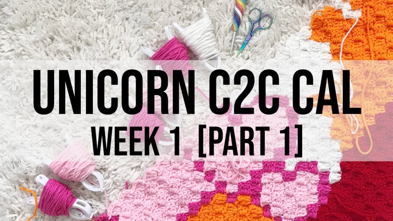 Rainbow Unicorn C2C Crochet Blanket-Heartsprinkle CAL WEEK 1 Part 1 Rows 1 17