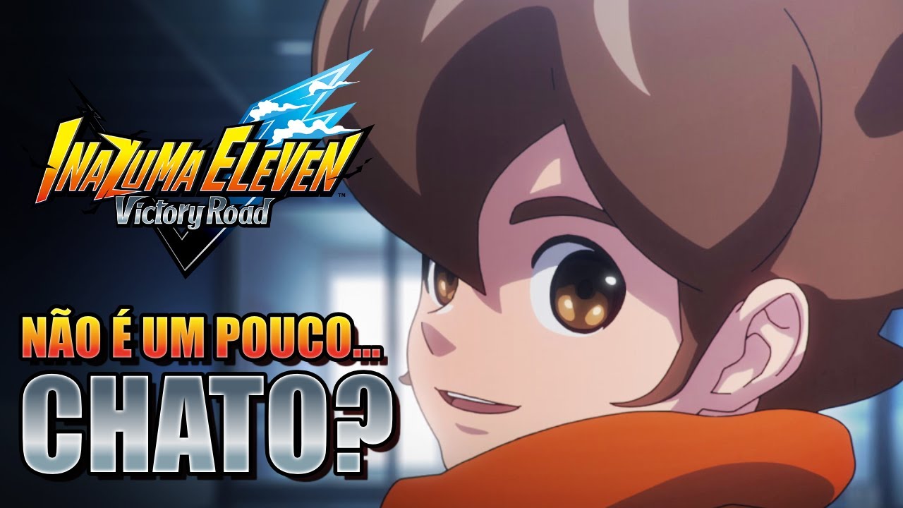 Meus Problemas com Inazuma Eleven Victory Road