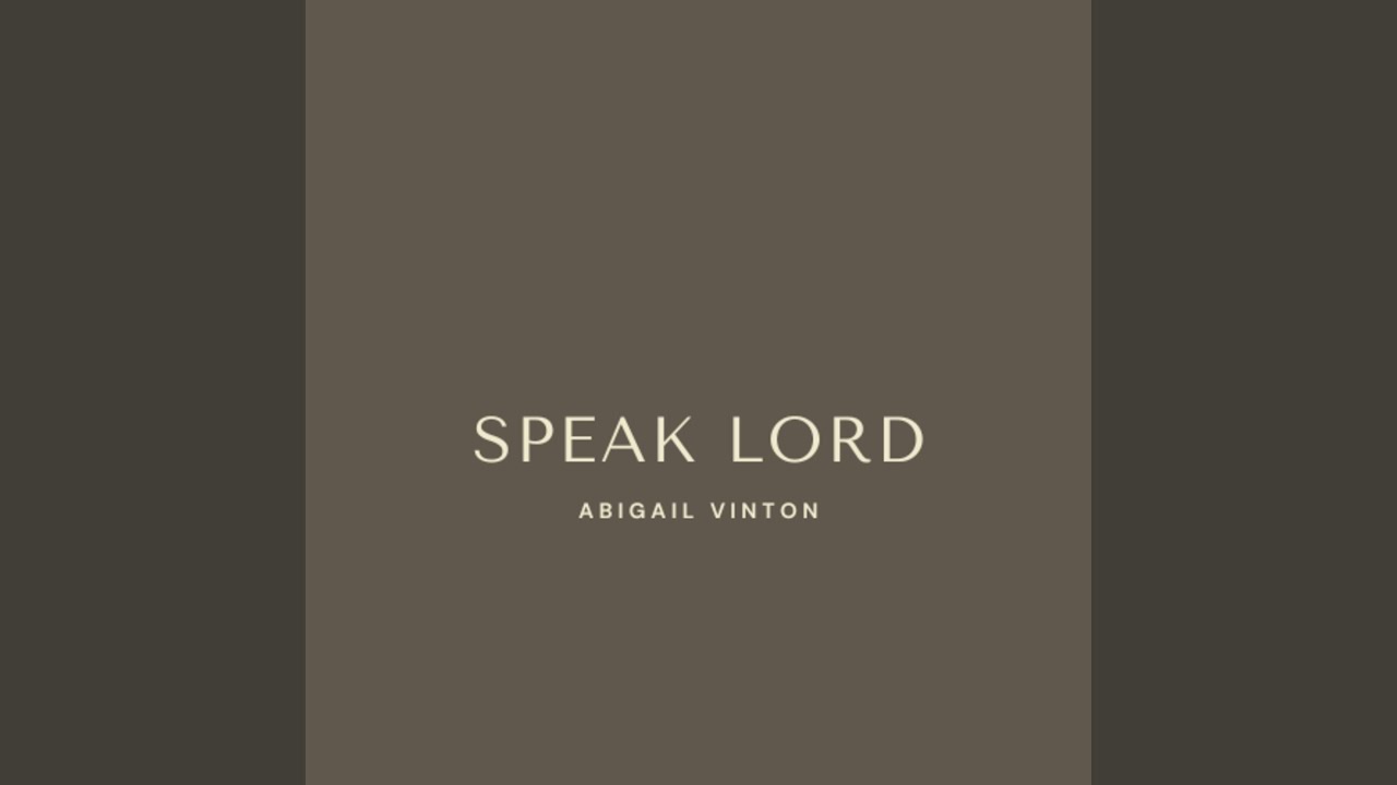 Speak Lord