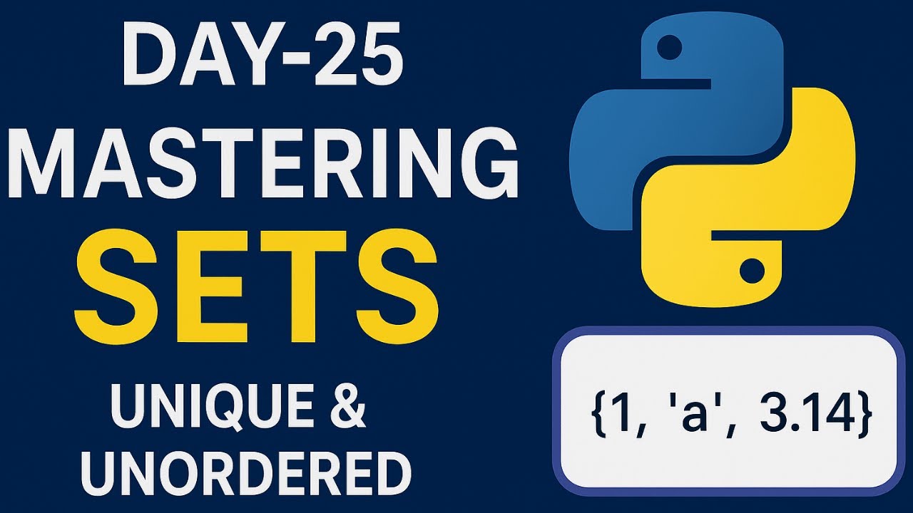 Day 25 – Python Set and Set Methods Tutorial || Beginner Friendly