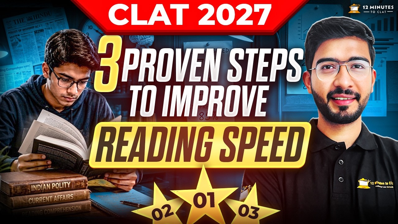 CLAT 2027: How to Increase Your Reading Speed for CLAT? | 3 Practical Reading Speed Hacks