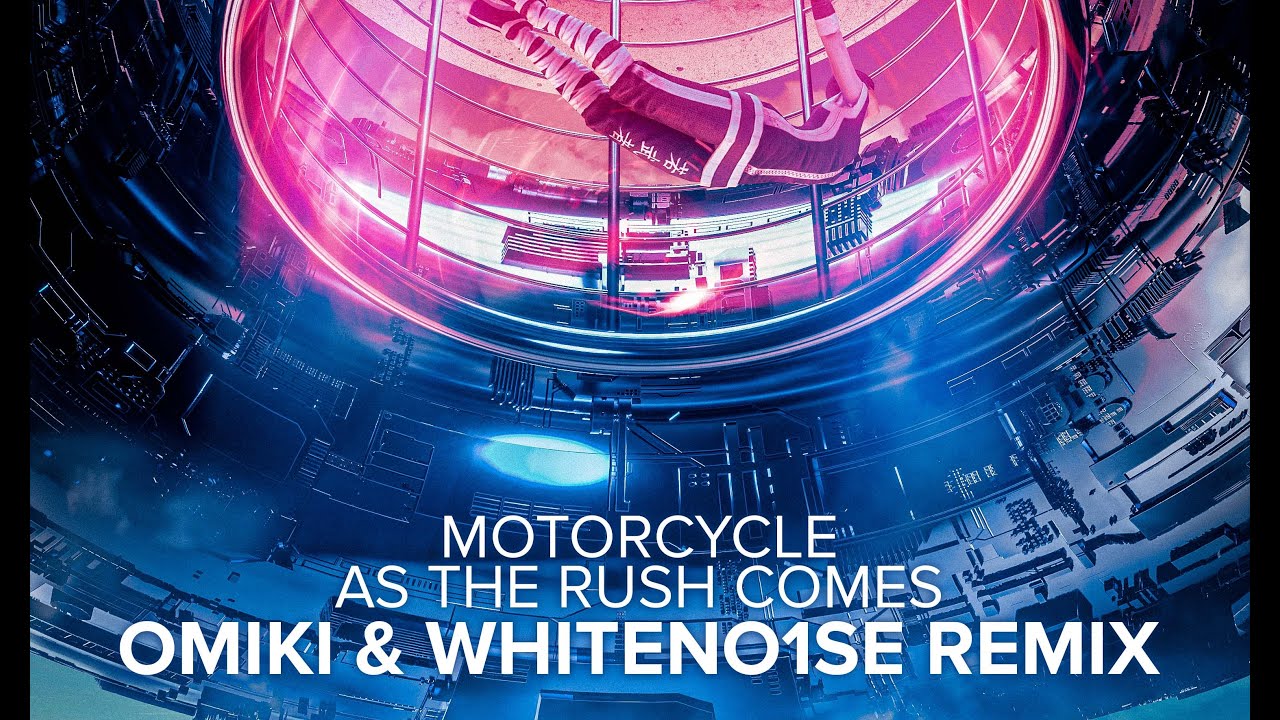 Motorcycle - As The Rush Comes (Omiki & WHITENO1SE Remix) **FREE DOWNLOAD**