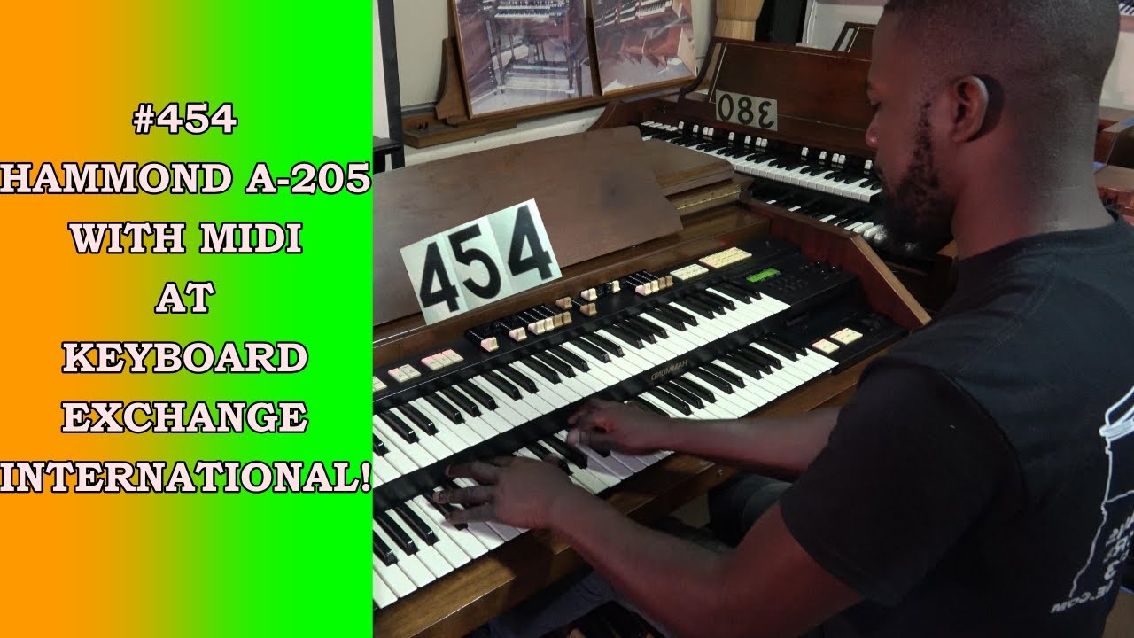 #454 | Hammond A-205 With Midi at Keyboard Exchange International!