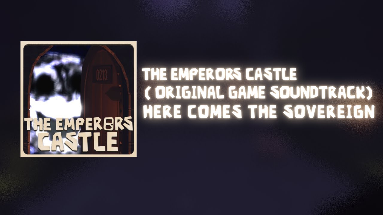 DOORS FLOOR 3: THE EMPERORS CASTLE - HERE COMES THE SOVEREIGN