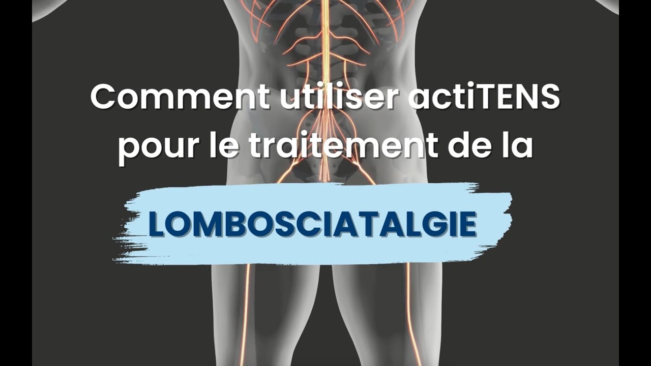 Utilisation de l'ACTITENS dans la lombosciatalgie