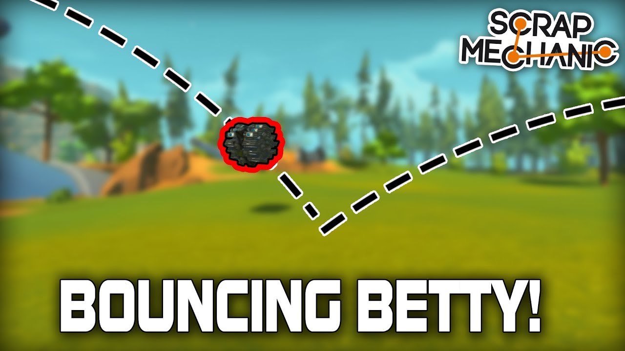 Random Bouncing Betty Explosives! (Scrap Mechanic #344)