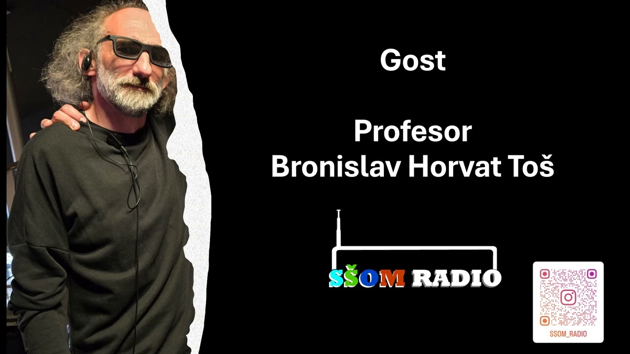 RADIO SŠOM - profesor Bronislav Horvat Toš