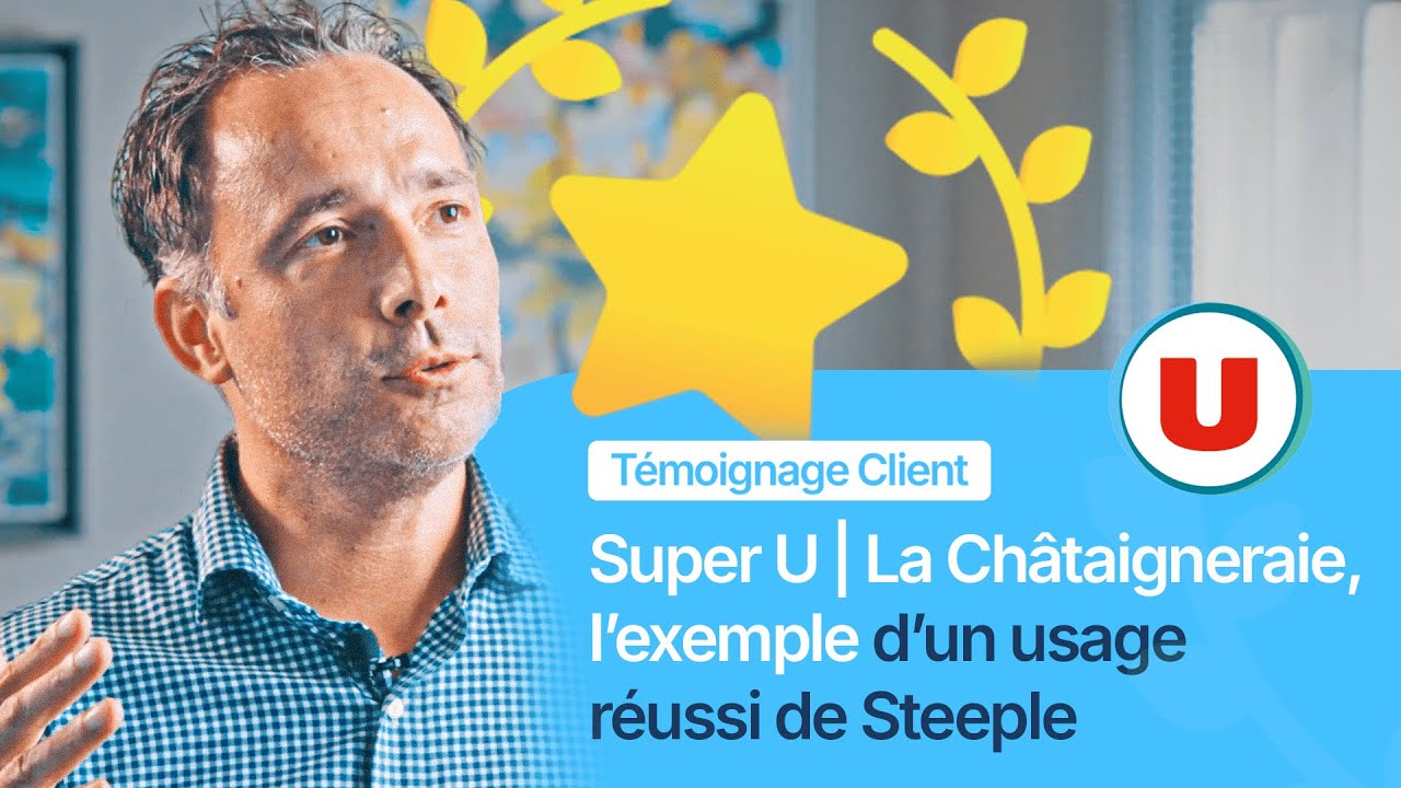 Comment le Super U de La Châtaigneraie améliore et centralise sa communication interne ?