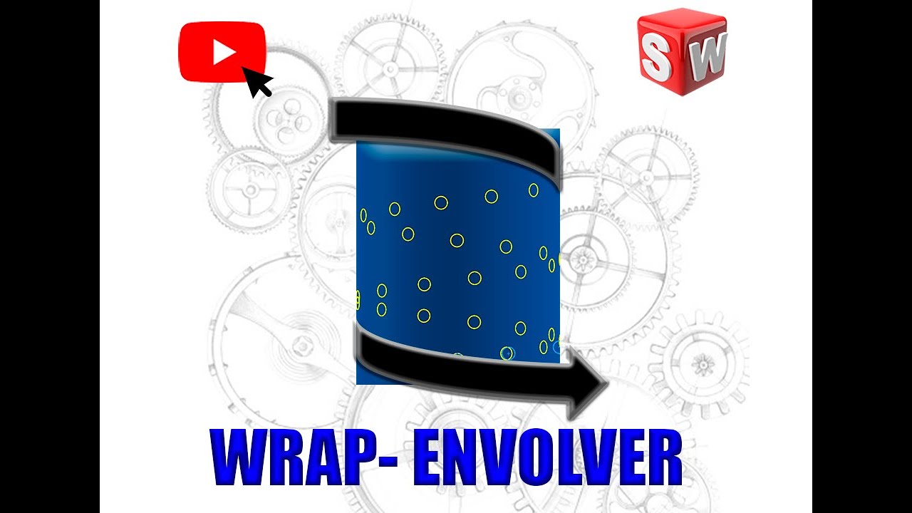WRAP-ENVOLVER: SolidWorks con Rodolfo Iván