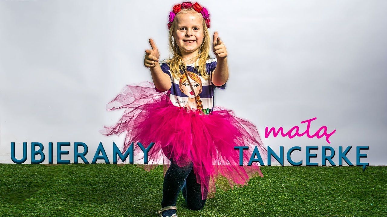 UBIERAMY... małą tancerkę + tutorial DIY na tiulową spódniczkę tutu