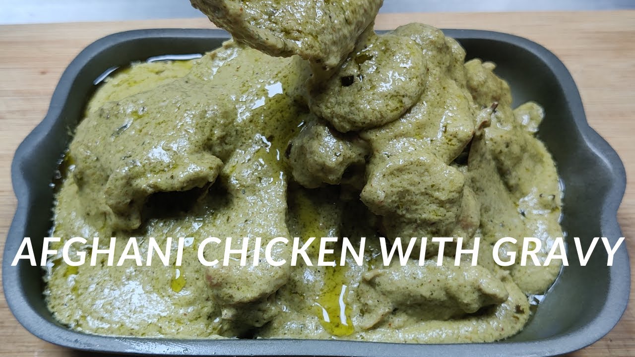 Afghani Chicken With Gravy | अफगानी चिकन | Afghani Chicken Recipe | Chicken Afghani Creamy Gravy