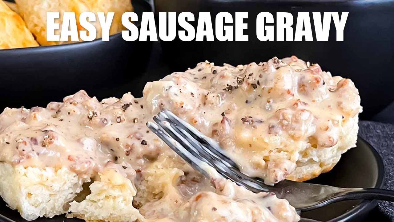 Easy Homemade Sausage Gravy