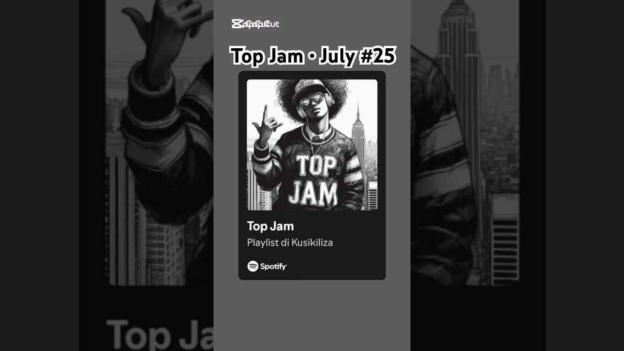 🎧 Top Jam 🎧&bull; July 2025 #kusikiliza