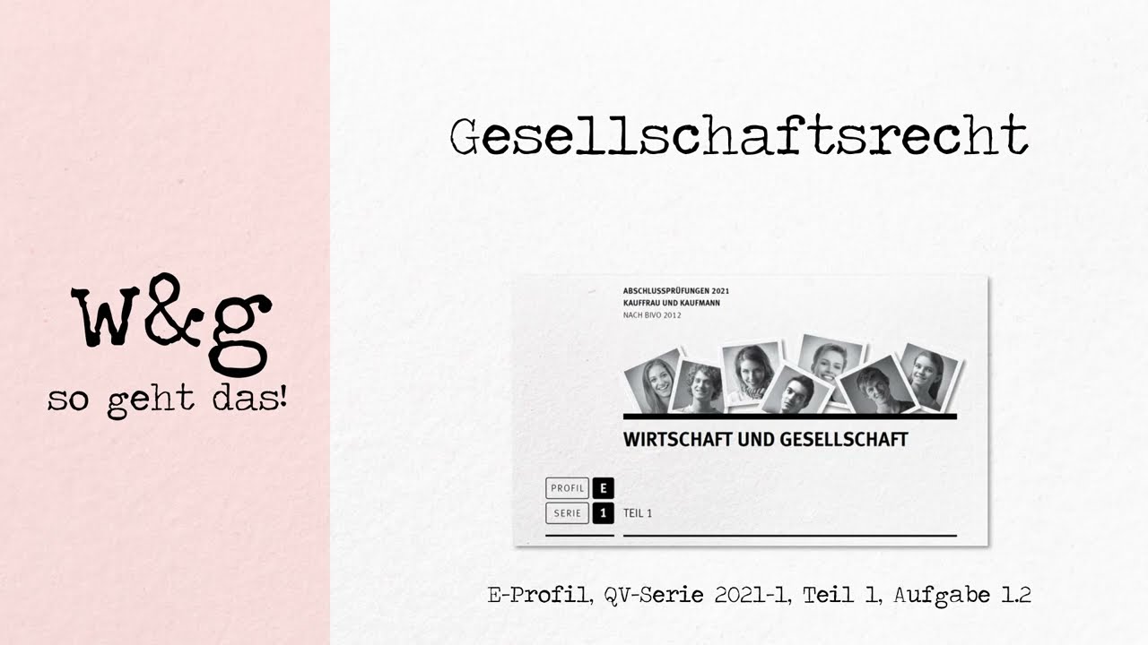 QV-Serie 2021-1, Teil1 A1.2 (Gesellschaftsrecht)
