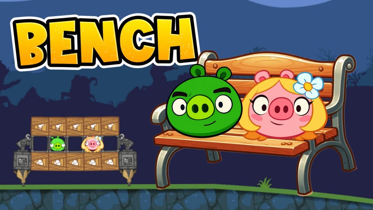 BENCH - Bad Piggies Inventions