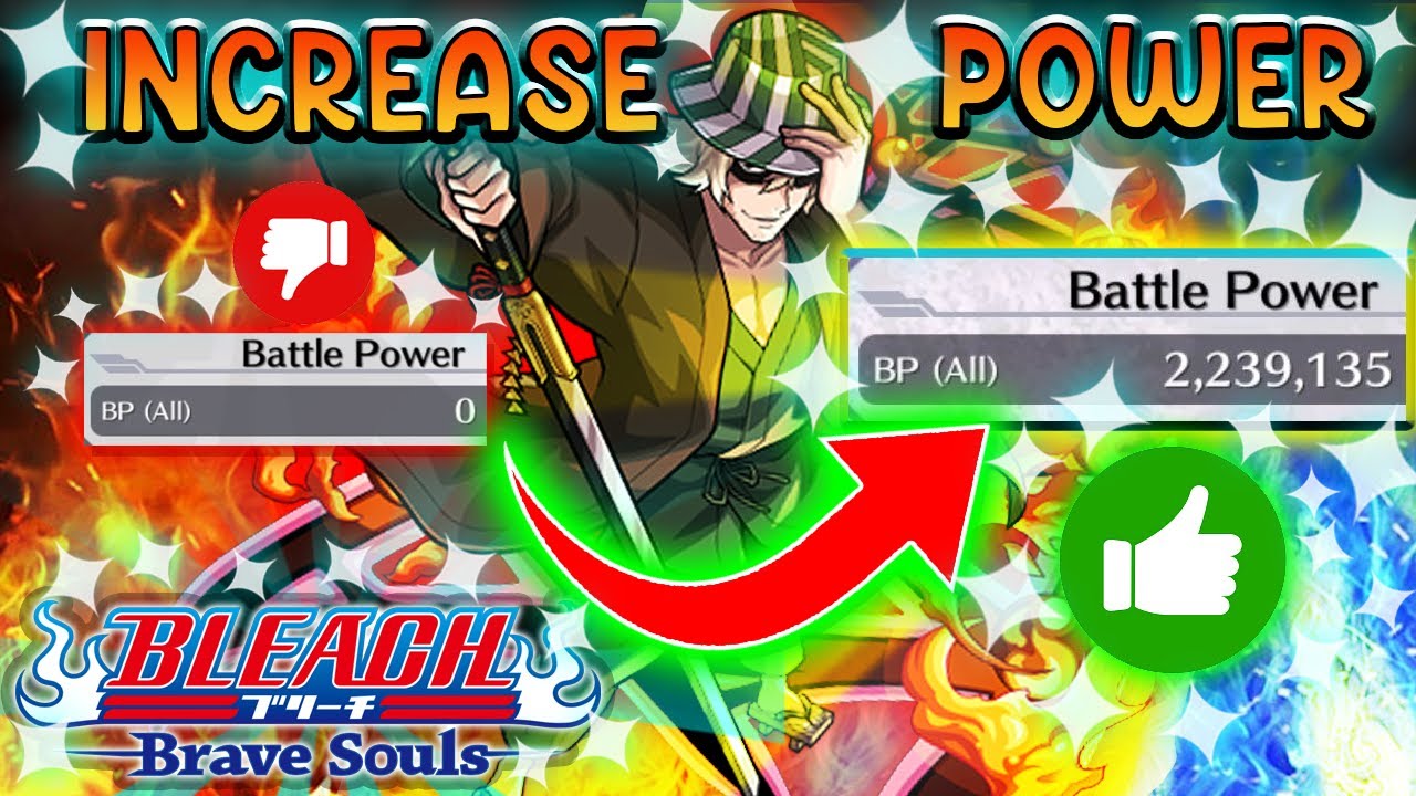 КАК БЫСТРО ПОВЫСИТЬ БОЕВУЮ МОЩЬ! Bleach: Brave Souls