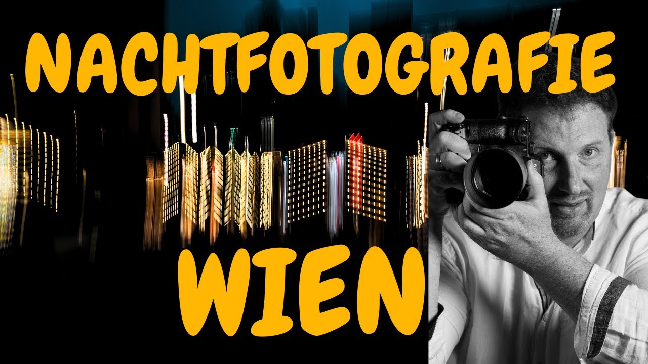 Nachtfotografie in Wien - Tipps & Tricks vom Fototrainer