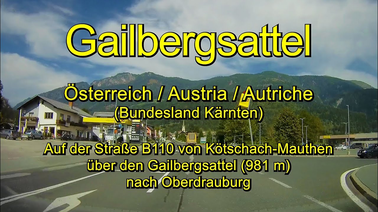 Gailbergsattel (981m)  / Österreich / Austria / Autriche (Kärnten) – Full length / Real time