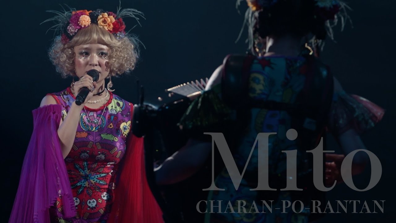 チャラン・ポ・ランタン / Mito  - Official Live Video - RANTAN CIRCUS