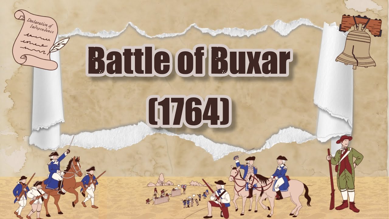Battle of Buxar 1764: The Turning Point in Indian History | Causes & Results