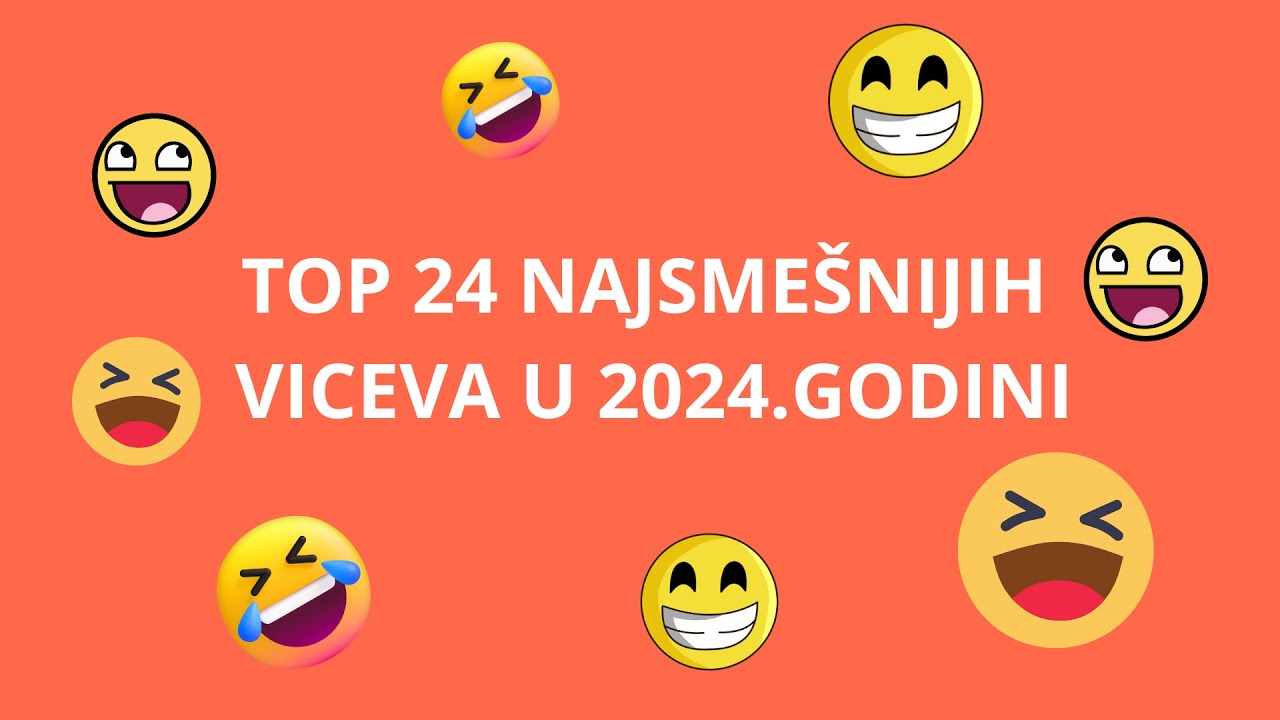 TOP 24 NAJSME&Scaron;NIJIH VICEVA U 2024.GODINI!!! | Sme&scaron;ni vicevi do suza 😁😄 #vicnablic #vicevi
