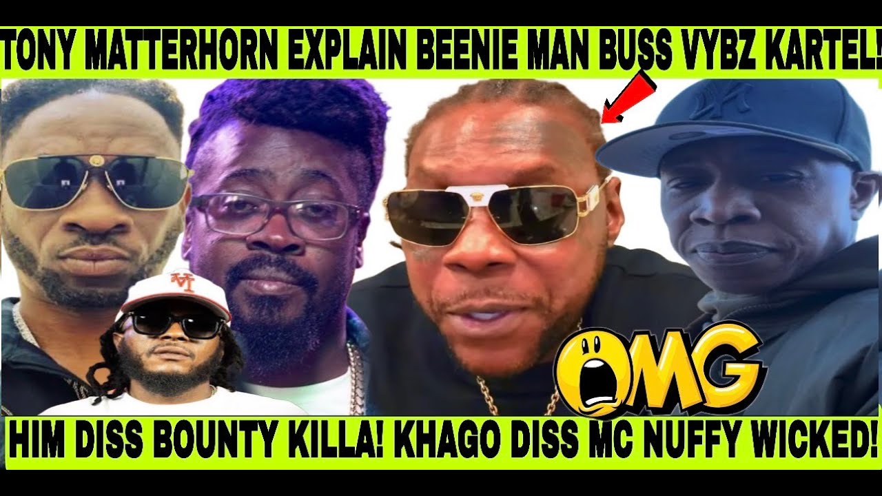 LOOK! TONY MATTERHORN CONFIRM BEENIE MAN BUSS VYBZ KARTEL & BLAST BOUNTY KILLA FOR LYING! KHAGO DISS