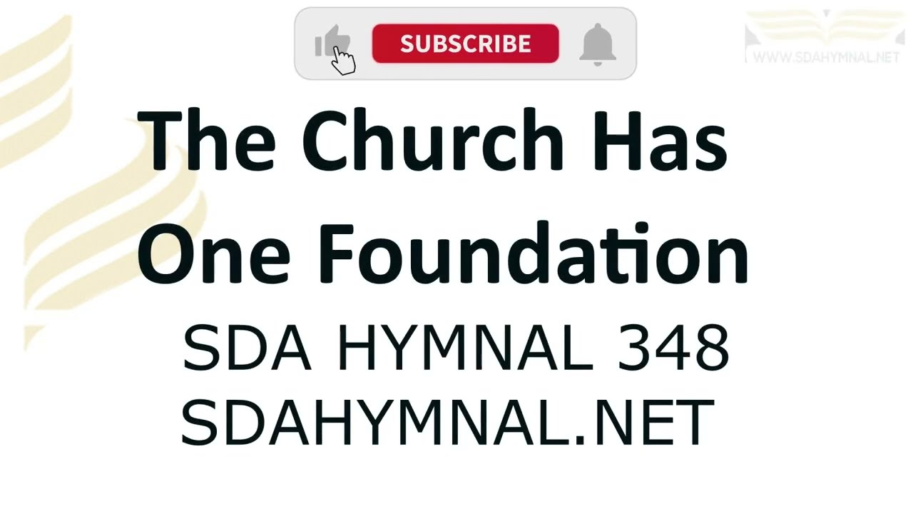 The Church Has One Foundation Instrumental With Lyrics | SDA HYMNAL 348