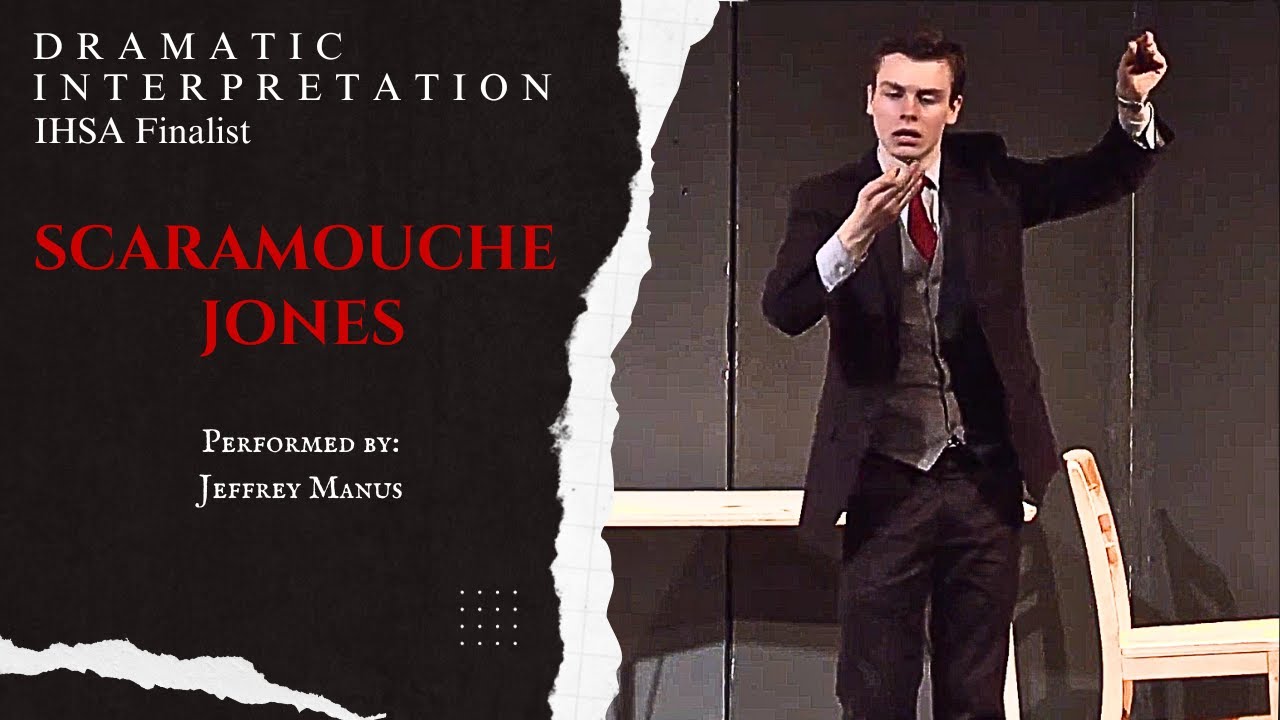 Scaramouche Jones by Justin Butcher - (Dramatic Interpretation, IHSA Finalist)