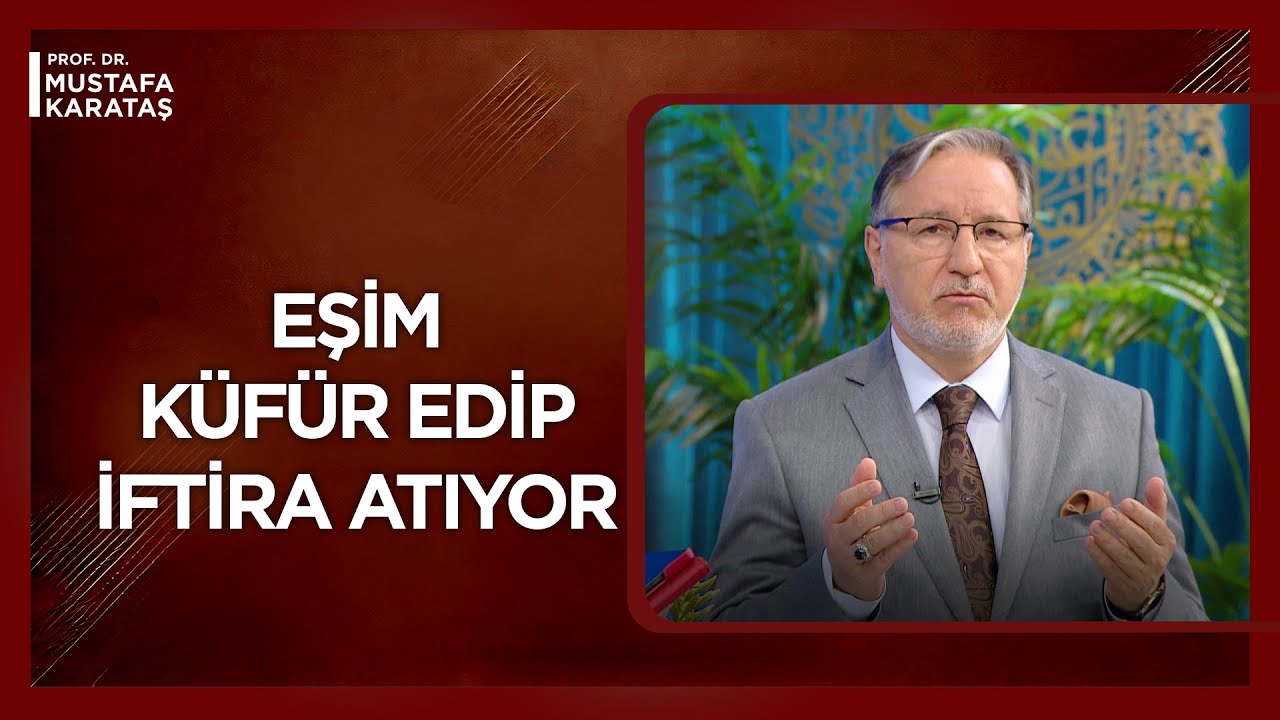 Küfürbaz Eşimden Boşansam Günaha Girer Miyim? | Mustafa Karataş ile Muhabbet Kapısı