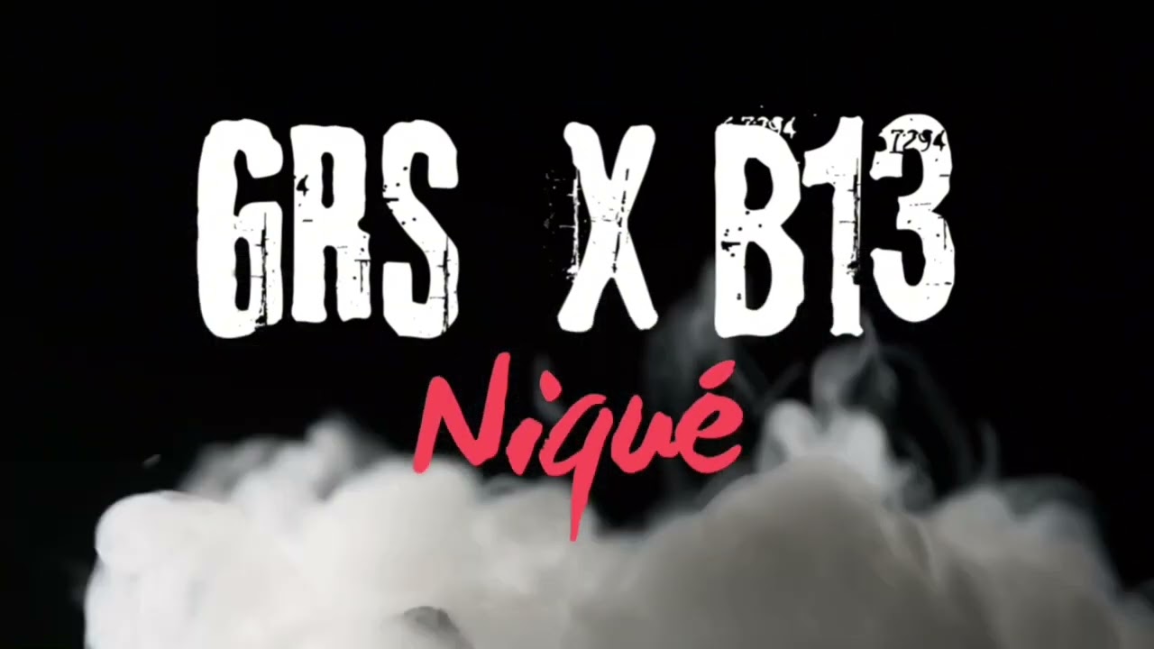 Grs feat B13_DFNK_Niqué (Audio Officiel)