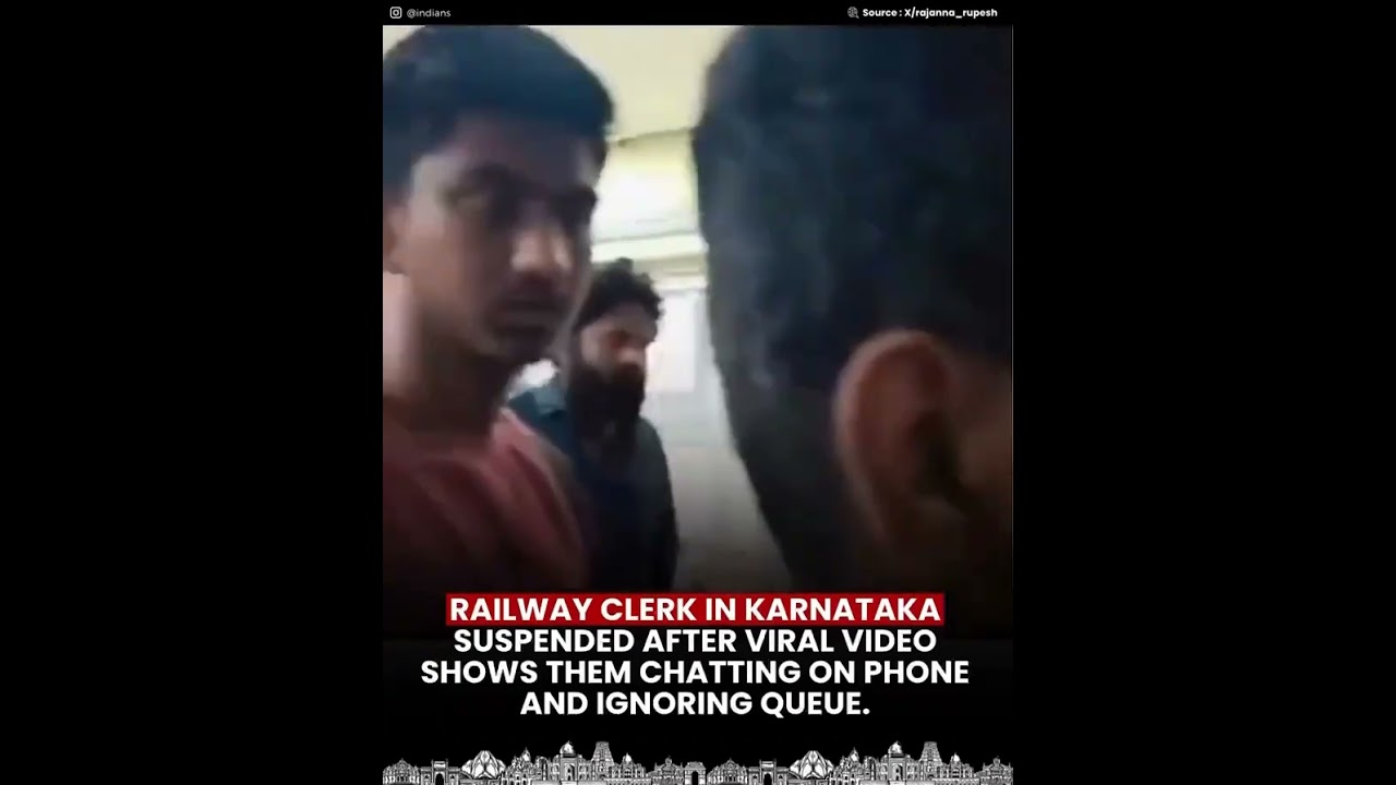 A railway clerk in Karnataka has been suspended after a video went viral