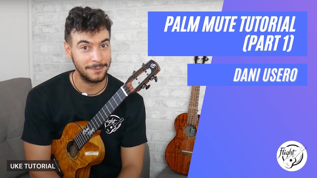 Palm Mute Ukulele Tutorial  - Tutorial de 