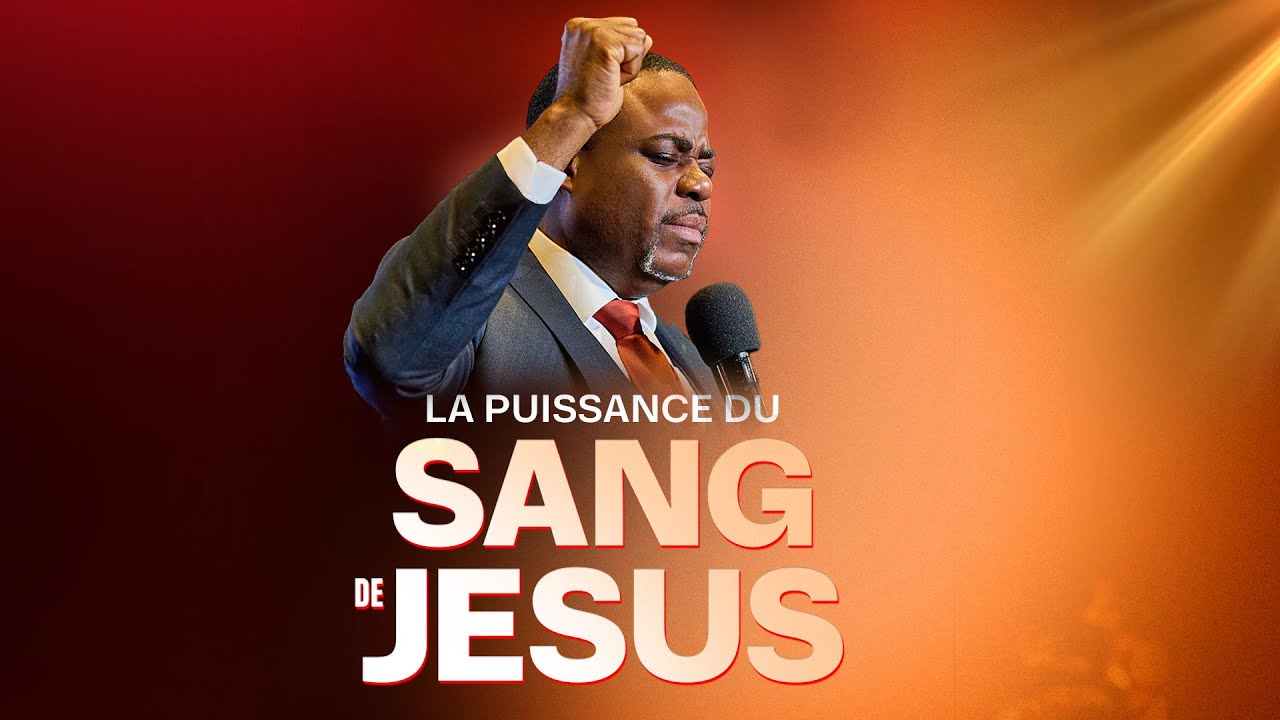 SESSION 4 - La puissance du Sang de Jésus - Apôtre Alain Patrick TSENGUE
