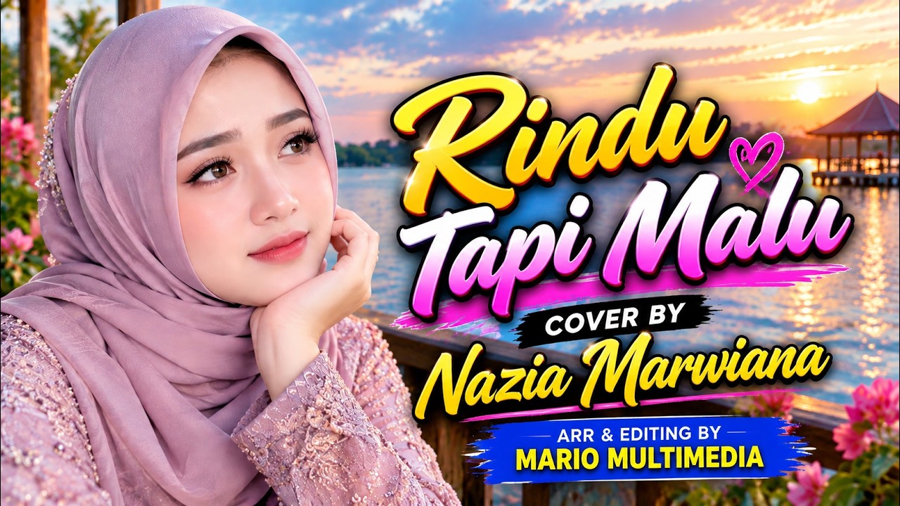 RINDU TAPI MALU  COVER  Nazia Marwiana
