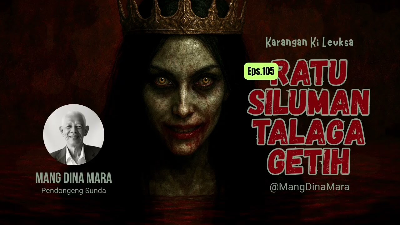 RATU SILUMAN TALAGA GETIH Eps.105 TAMAT! Carita Sunda Mang Dina Mara