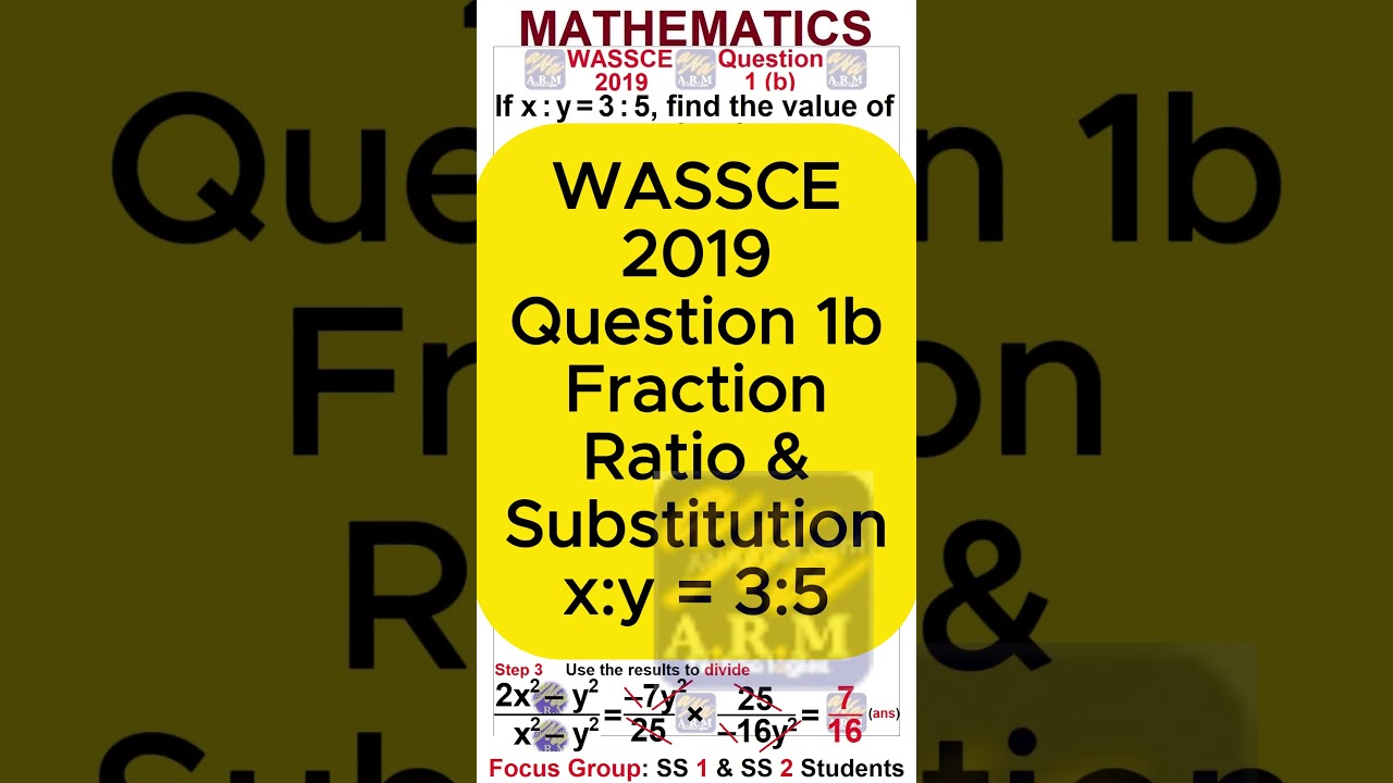 WASSCE 2019 Maths Q1b | Numerical Processes, Fractions & Ratios | Substitution | WAEC Mathematics