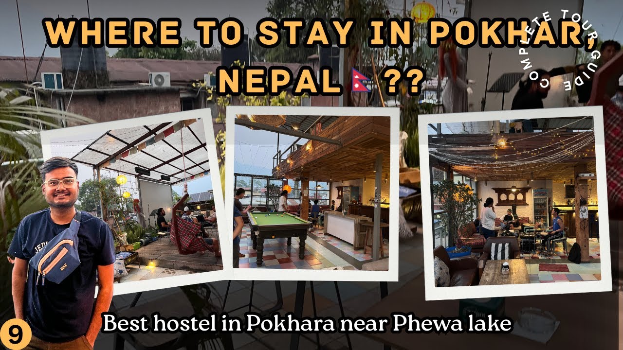 Where to stay in Pokhara | Best Hostel in Pokhara,Nepal | Near Phewa Lake