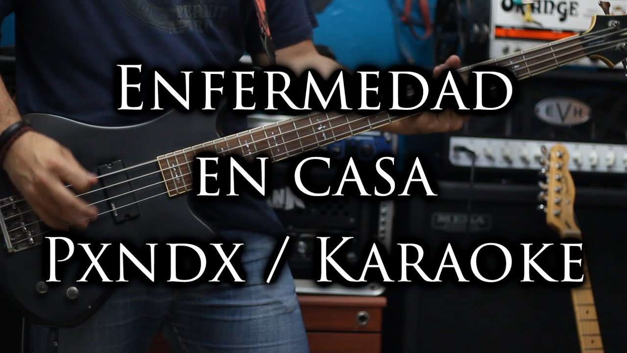 Enfermedad en casa Karaoke PXNDX - (Panda) Letra - La mejor Calidad de youtube!!