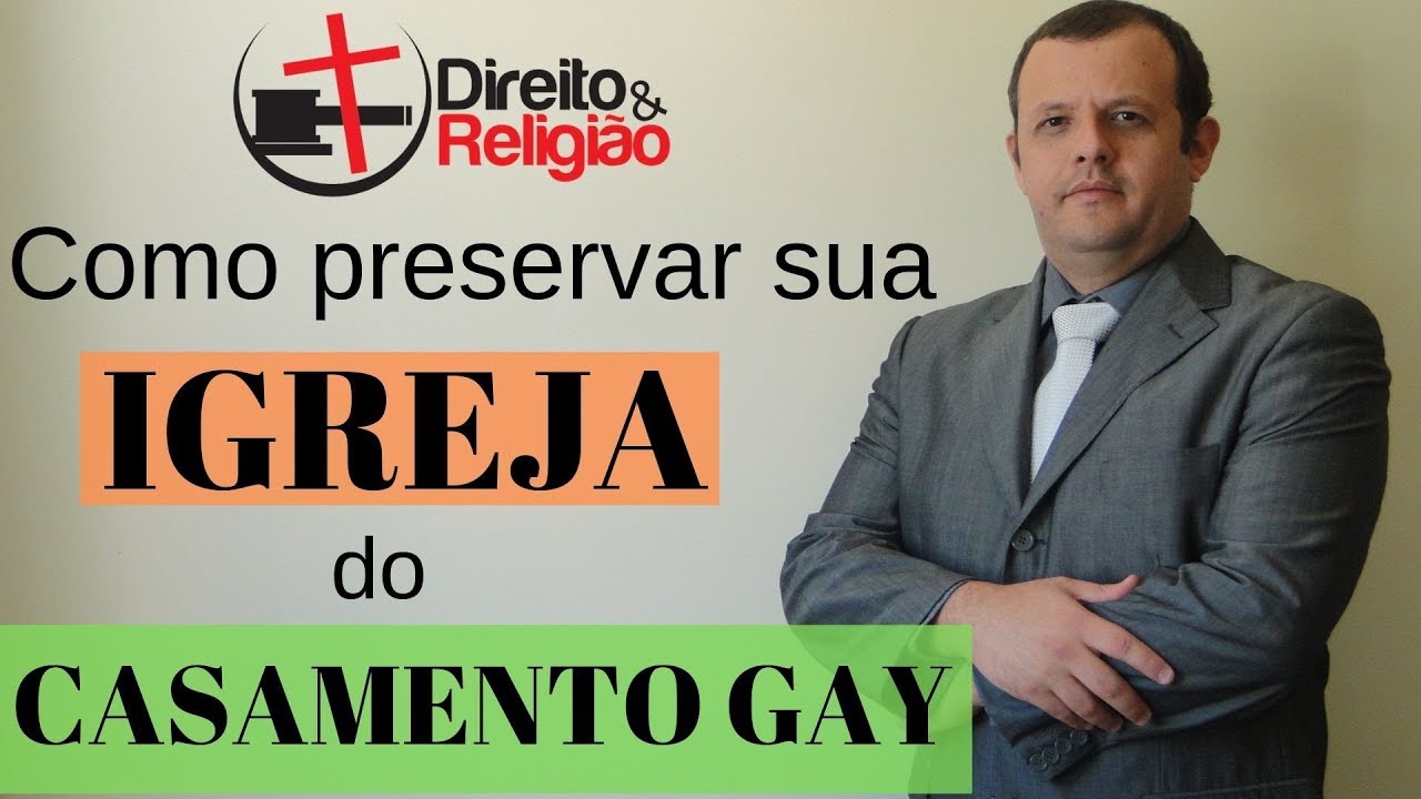 Como preservar sua IGREJA do CASAMENTO GAY | Manual Pr&aacute;tico de Direito Religioso