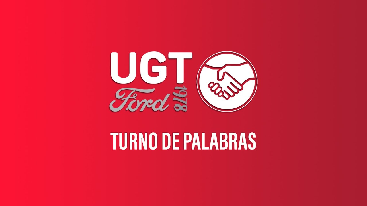 ASAMBLEA DE AFILIADOS UGT-FORD, turno palabra telemático